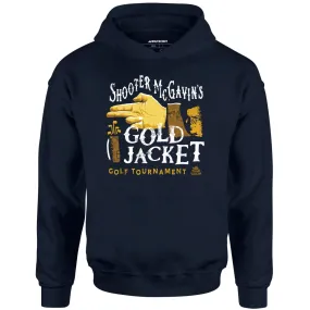 Shooter McGavin's Gold Jacket Golf Tournament - Unisex Hoodie